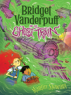 cover image of Bridget Vanderpuff and the Ghost Train #2